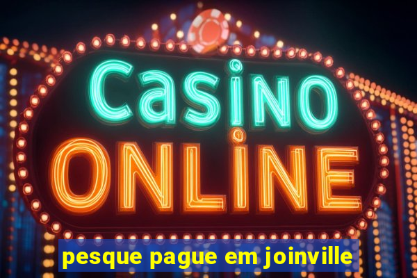pesque pague em joinville